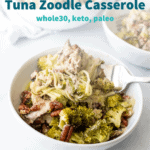 Paleo Tuna Zoodle Casserole served in a white ceramic bowl.
