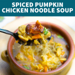 Spiced Pumpkin Chicken Noodle Soup | The Castaway Kitchen