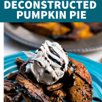 Deconstructed Pumpkin Pie | The Castaway Kitchen