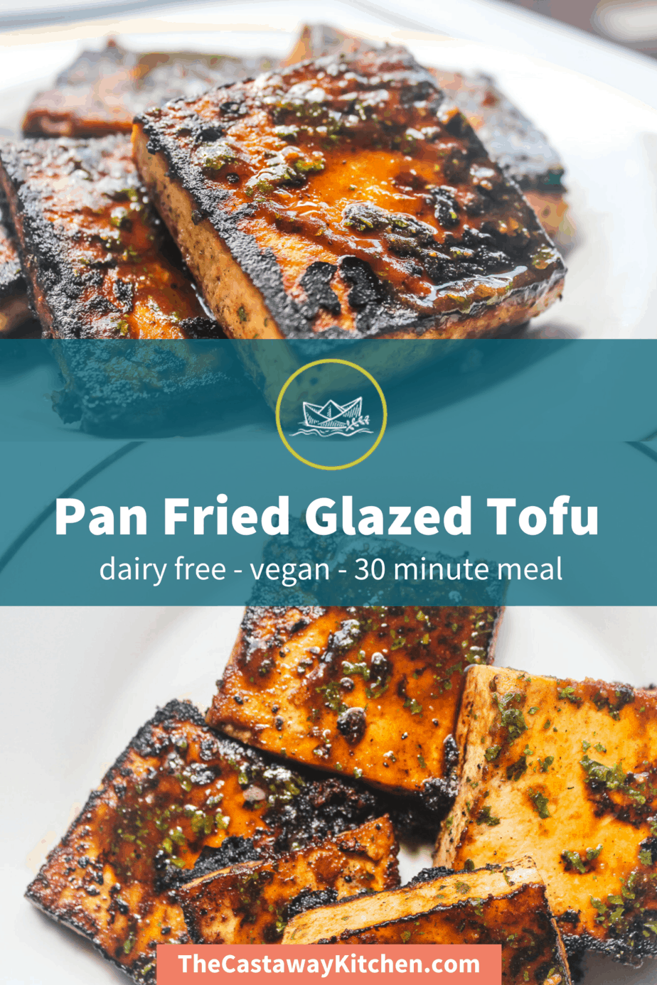 Two photos of several square blocks of pan fried glazed tofu sitting on a white plate. The tofu is blackened and caramelized in some areas, with herbs and seasonings. Across the middle of the photo is a transparent dark teal banner with "Pan Fried Glazed Tofu" and "dairy free - vegan - 30 minute meal" on a second line of text.