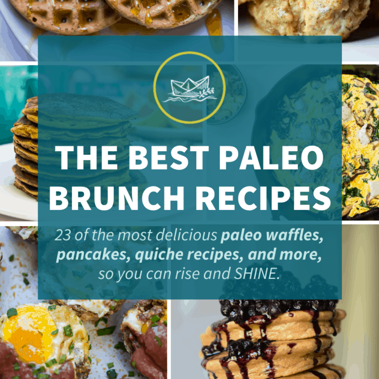 The Best Paleo Brunch Recipes: Waffles, Pancakes, Quiche and MORE